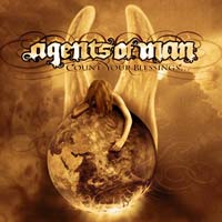 AGENTS OF MAN - COUNT YOUR BLESSINGS... AGENTS OF MAN - COUNT YOUR BLESSINGS...