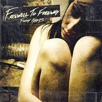 FARWELL TO FREEWAY - FILTHY HABITS