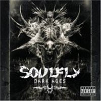 SOULFLY - DARK AGES