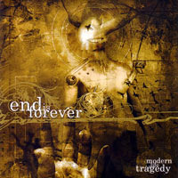 END IS FOREVER - MODERN LIFE A TRAGEDY