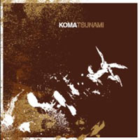 KOMA - TSUNAMI