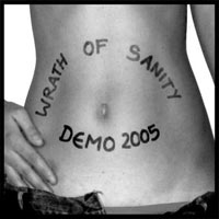 WRATH OF SANITY - DEMO 2005