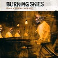 BURNING SKIES - PREMONITION OF THINGS TO COME MCD BURNING SKIES - PREMONITION OF THINGS TO COME MCD