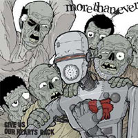 MORE THAN EVER - GIVE US OUR HEARTS BACK MORE THAN EVER - GIVE US OUR HEARTS BACK