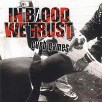 IN BLOOD WE TRUST - CURB GAMES