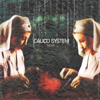 CALICO SYSTEM - THEY LIVE