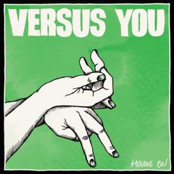 VERSUS YOU - MOVING ON