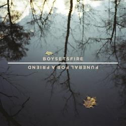 BOYSETSFIRE / FUNERAL FOR A FRIEND - SPLIT