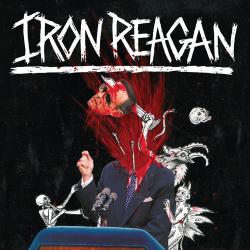IRON REAGAN - THE TYRANNY OF WILL IRON REAGAN - THE TYRANNY OF WILL