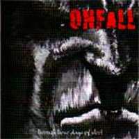 ONFALL - THROUGH THESE DAYS OF STEELE ONFALL - THROUGH THESE DAYS OF STEELE
