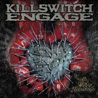 KILLSWITCH ENGAGE - THE END OF HEARTACHE KILLSWITCH ENGAGE - THE END OF HEARTACHE