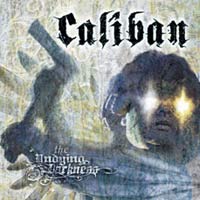 CALIBAN - THE UNDYING DARKNESS