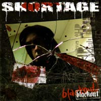 SHORTAGE - BLACKOUT SHORTAGE - BLACKOUT