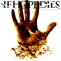 IF HOPE DIES - LIFE IN RUIN IF HOPE DIES - LIFE IN RUIN