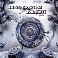 CIPHER SYSTEM / BY NIGHT - CIPHER SYSTEM / BY NIGHT SLIPT CDEP CIPHER SYSTEM / BY NIGHT - CIPHER SYSTEM / BY NIGHT SLIPT CDEP