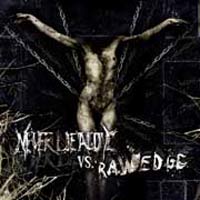 NEVER DIE ALONE VS RAWEDGE - SPLIT NEVER DIE ALONE VS RAWEDGE - SPLIT