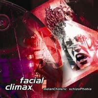 FACIAL CLIMAX - MELANCHOLERIC SHIZOPHOBIA