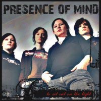 PRESENCE OF MIND - TO SET OUT ON THE LIGHT