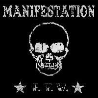 MANIFESTATION - F.T.W. MANIFESTATION - F.T.W.