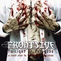 FRONTSIDE - TWILLIGHT OF THE GODS FRONTSIDE - TWILLIGHT OF THE GODS