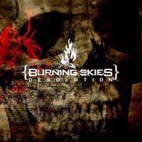 BURNING SKIES - DESOLATION BURNING SKIES - DESOLATION