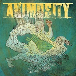 ANIMOSITY - EMPIRES ANIMOSITY - EMPIRES