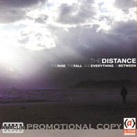 THE DISTANCE - THE RISE THE FALL AND EVERYTHING IN BETWEEN THE DISTANCE - THE RISE THE FALL AND EVERYTHING IN BETWEEN