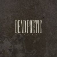 DEAD POETIC - VICES DEAD POETIC - VICES