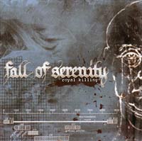 FALL OF SERENITY - ROYAL KILLING