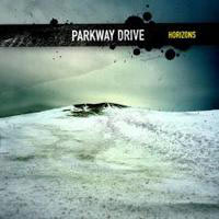 PARKWAY DRIVE - HORIZONS PARKWAY DRIVE - HORIZONS