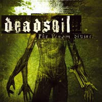 DEADSOIL - THE VENOM DIVINE DEADSOIL - THE VENOM DIVINE