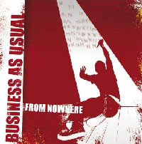 BUSINESS AS USUAL - FROM NOWHERE (MCD)