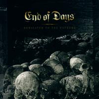 END OF DAYS - DEDICATED TO THE EXTREME