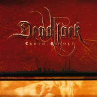 DEADLOCK - EARTH REVOLT DEADLOCK - EARTH REVOLT
