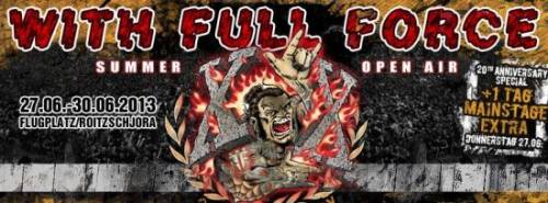 WITH FULL FORCE OPEN AIR 2013 WITH FULL FORCE OPEN AIR 2013