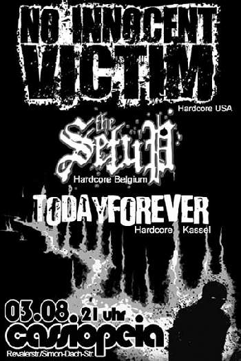 NO INNOCENT VICTIM, THE SETUP UND TODAY FOREVER NO INNOCENT VICTIM, THE SETUP UND TODAY FOREVER