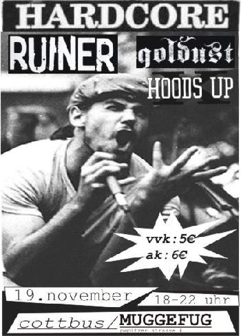 RUINER (USA) + GOLDUST (D) + HOODS UP (D)
