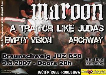 MAROON, EMPTY VISION, ARCHWAY UND A TRAITOR LIKE JUDAS MAROON, EMPTY VISION, ARCHWAY UND A TRAITOR LIKE JUDAS