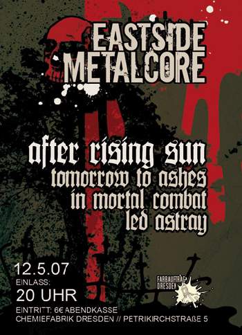 AFTER RISING SUN, TOMORROW TO ASHES, IN MORTAL COMBAT, LED ASTRAY AFTER RISING SUN, TOMORROW TO ASHES, IN MORTAL COMBAT, LED ASTRAY