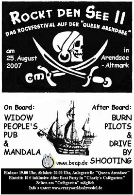 MANDALA, DRIVE BY SHOOTING, BURN PILOT, WIDOW PEOPLE´S PUB