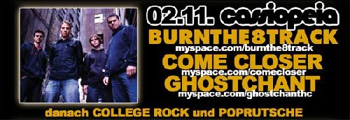 BURN THE 8 TRACK, COME CLOSER, GHOSTCHANT BURN THE 8 TRACK, COME CLOSER, GHOSTCHANT