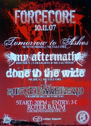 TOMORROW TO ASHES, MY AFTERMATH, DONE TO THE WIDE, RUSTED WARHEAD TOMORROW TO ASHES, MY AFTERMATH, DONE TO THE WIDE, RUSTED WARHEAD