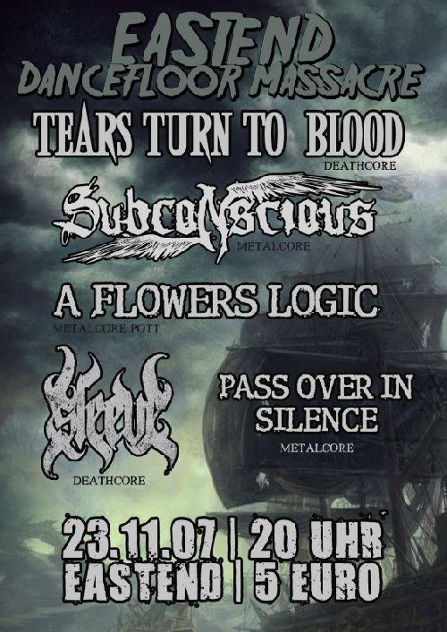 SUBCONSCIOUS, A FLOWERS LOGIC, SLEEVE, TEARS TURN TO BLOOD, PASS OVER IN SILENCE SUBCONSCIOUS, A FLOWERS LOGIC, SLEEVE, TEARS TURN TO BLOOD, PASS OVER IN SILENCE