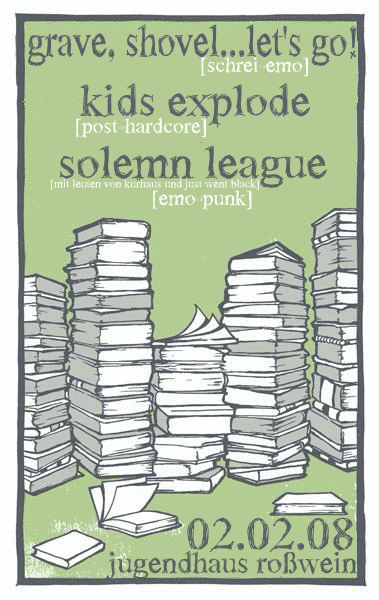 GRAVE, SHOVEL...LET'S GO!, KIDS EXPLODE, SOLEMN LEAGUE GRAVE, SHOVEL...LET'S GO!, KIDS EXPLODE, SOLEMN LEAGUE