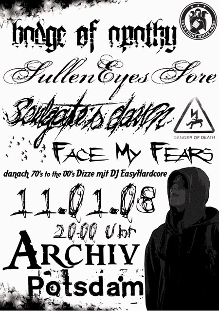 BADGE OF APATHY, SOULGATES DAWN, SULLEN EYES SORE, FACE MY FEARS BADGE OF APATHY, SOULGATES DAWN, SULLEN EYES SORE, FACE MY FEARS