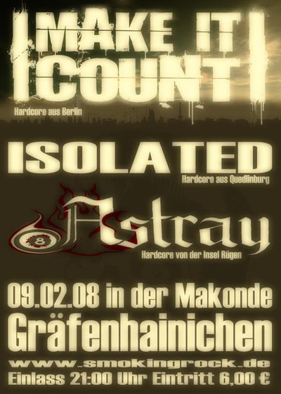 MAKE IT COUNT, ISOLATED, ASTRAY MAKE IT COUNT, ISOLATED, ASTRAY