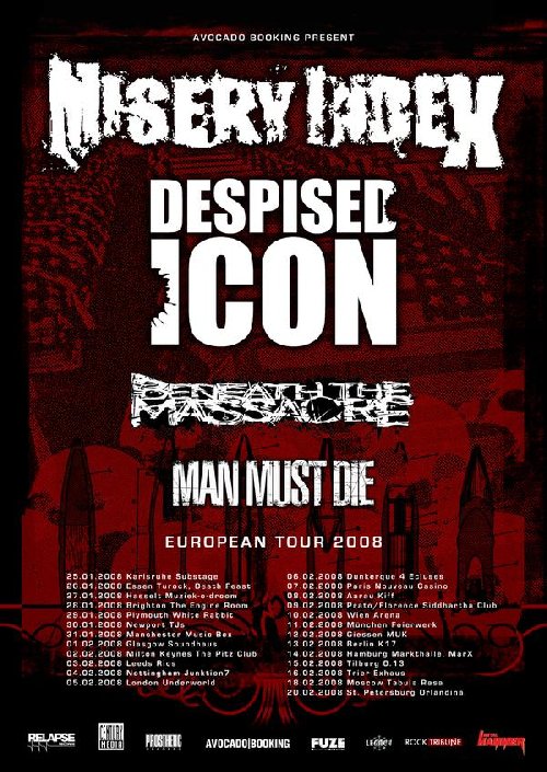 MISERY INDEX, DESPISED ICON, BENEATH THE MASSACRE, MAN MUST DIE