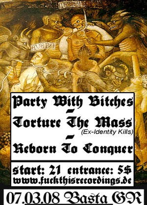 PARTY WITH BITCHES, TORTUE THE MASS, REBORN TO CONQUER