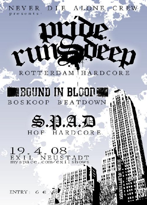 PRIDE RUNS DEEP, BOUND IN BLOOD, S.P.A.D. PRIDE RUNS DEEP, BOUND IN BLOOD, S.P.A.D.