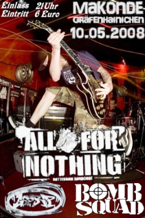 ALL FOR NOTHING, BOMB SQUAD, G.O.R.P. ALL FOR NOTHING, BOMB SQUAD, G.O.R.P.